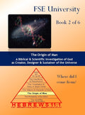 The Origin of Man (Book 2 of 6): Volume 2 of 4
