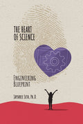 The Heart of Science: Engineering Blueprint