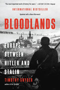 Bloodlands: Europe Between Hitler and Stalin