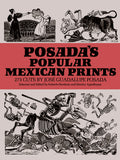 Posada's Popular Mexican Prints