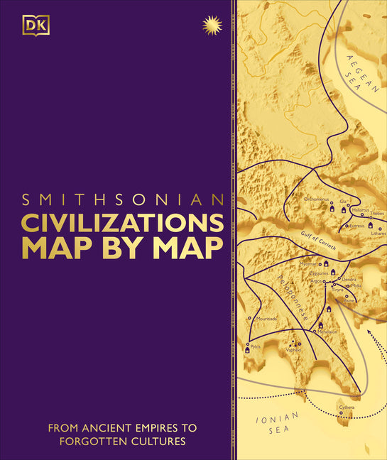 Civilizations Map by Map: From Ancient Empires to Forgotten Cultures