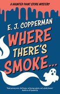 Where There's Smoke . . . (Main)