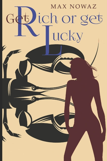 Get Rich or Get Lucky
