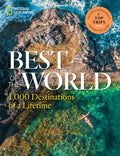 Best of the World: 1,000 Destinations of a Lifetime