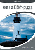 Haunted Ships & Lighthouses