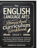 English Language Arts Homeschool Curriculum Workbook Grade 9: The All-in-One Program for Mastering Essay Writing, Literary Analysis, Grammar, and Voca