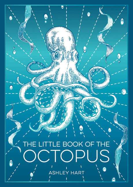 The Little Book of the Octopus: An Introduction to the Mysterious and Fascinating World of One of Earth's Most Complex Creatures