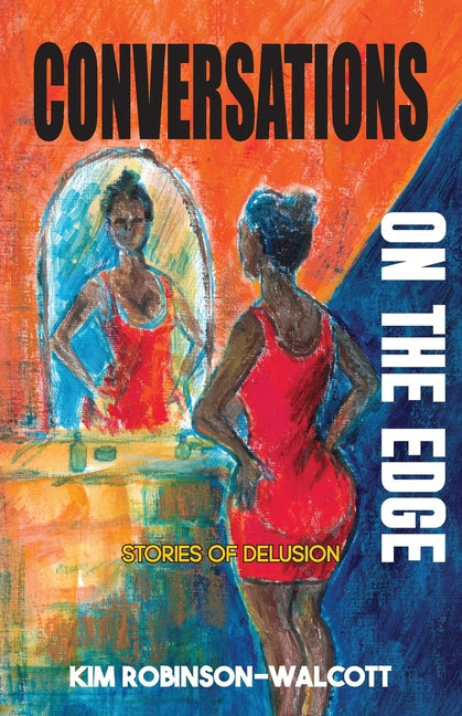 Conversations on the Edge: Stories of Delusion