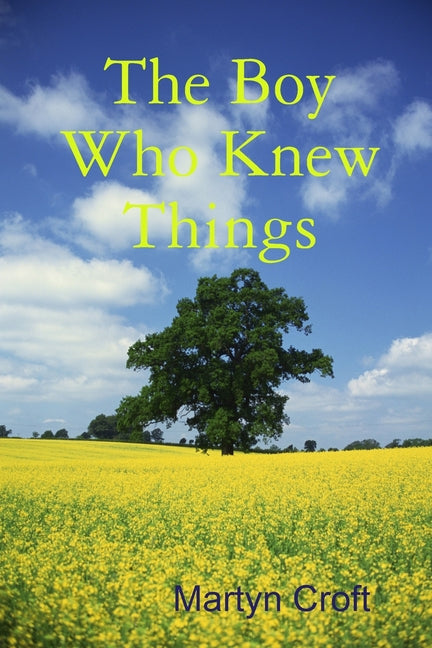 The Boy Who Knew Things