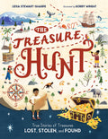 The Treasure Hunt: True Stories of Treasures Lost, Stolen, and Found