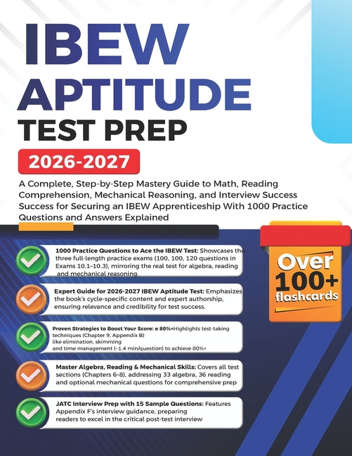 IBEW Aptitude Test Prep 2026-2027: A Complete, Step-by-Step Mastery Guide to Math, Reading Comprehension, Mechanical Reasoning, and Interview Success
