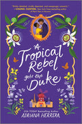 A Tropical Rebel Gets the Duke (Original)