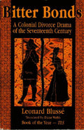 Bitter Bonds: A Colonial Divorce Drama of the Seventeenth Century (Markus Wiener)