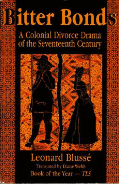 Bitter Bonds: A Colonial Divorce Drama of the Seventeenth Century (Markus Wiener)