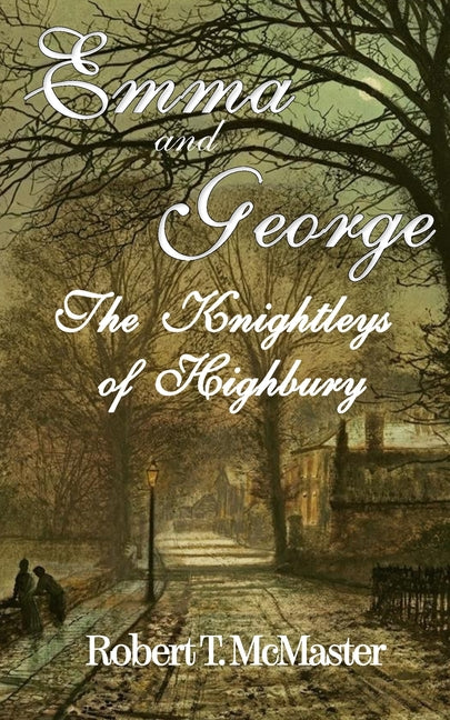Emma and George: The Knightleys of Highbury