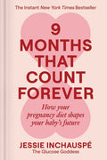 9 Months That Count Forever: How Your Pregnancy Diet Shapes Your Baby's Future