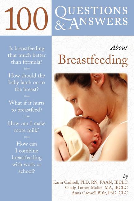 100 Questions & Answers about Breastfeeding