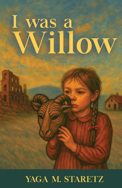 I Was A Willow