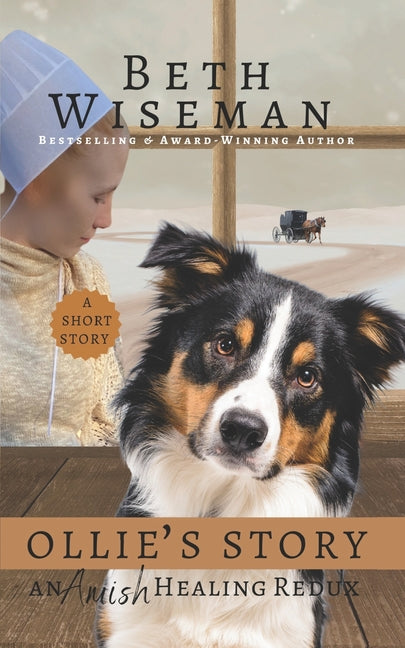 Ollie's Story: An Amish Healing Redux: A Short Story