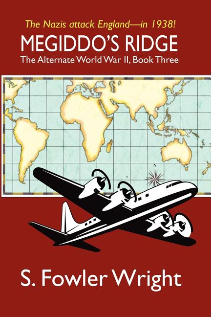 Megiddo's Ridge: The Alternate World War II, Book Three