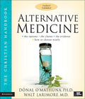 Alternative Medicine: The Christian Handbook, Updated and Expanded (Updated)