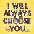 I Will Always Choose You