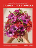 Beautiful Bouquets with Trader Joe's Flowers