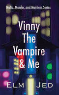 Vinny The Vampire & Me: (as a Rom-Com) (Underground)