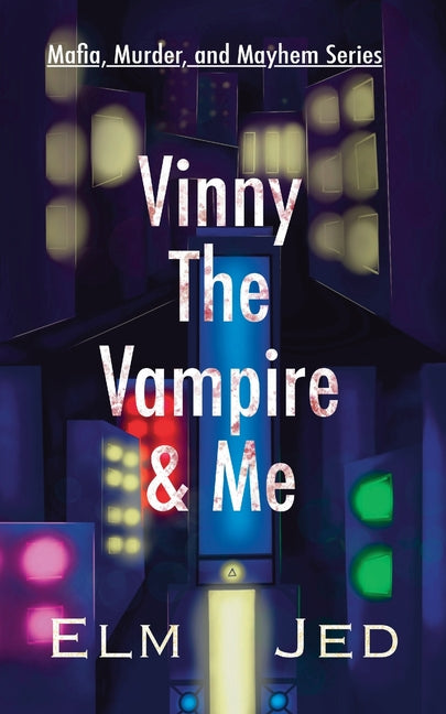 Vinny The Vampire & Me: (as a Rom-Com) (Underground)