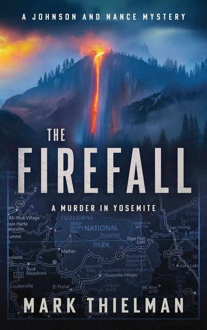 The Firefall: A Murder in Yosemite