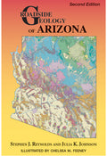 Roadside Geology of Arizona, Second Edition