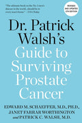 Dr. Patrick Walsh's Guide to Surviving Prostate Cancer (Revised)