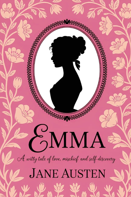 Emma by Jane Austen: A Witty Tale of Love, Mischief, and Self-Discovery (Grapevine Edition)