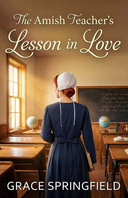 The Amish Teacher's Lesson in Love - An Amish Romance