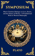 Symposium: Plato's Timeless Dialogue on Love, Desire, and the Nature of Beauty - A Foundational Work of Western Philosophy