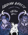 Feeding Ghosts: A Graphic Memoir