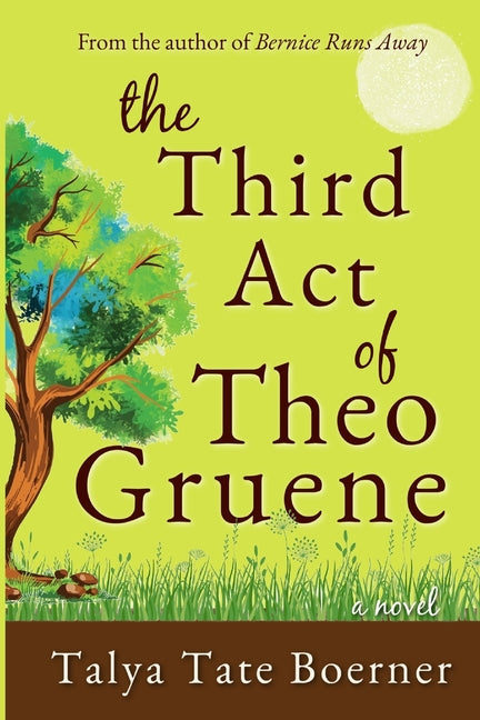 The Third Act of Theo Gruene