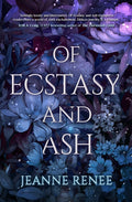 Of Ecstasy and Ash