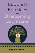 Buddhist Practices for Overcoming Depression