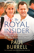 The Royal Insider: My Life with the Queen, the King and Princess Diana