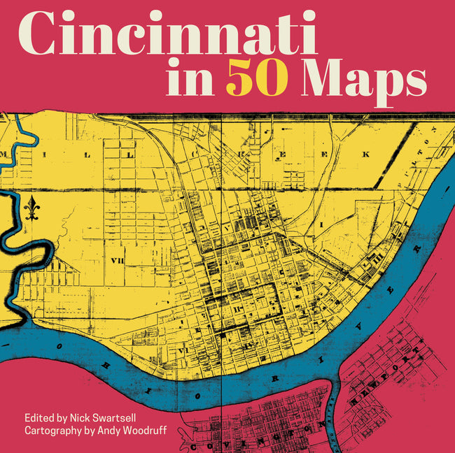 Cincinnati in 50 Maps