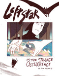 Leftstar & the Strange Occurrence