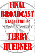 Final Broadcast: A Legal Thriller