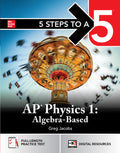 5 Steps to a 5: AP Physics 1 2027: Practice AP Tests + AP Content Review + Digital Exams