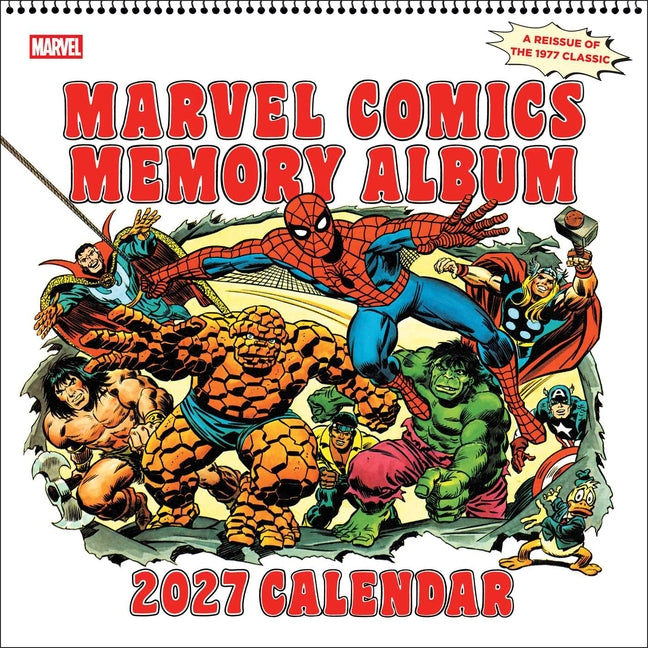 Marvel Comics Memory Album 2027 Wall Calendar: A Reissue of the 1977 Classic
