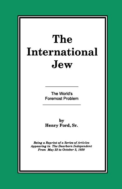 The International Jew Vol I: The World's Foremost Problem