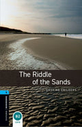 Oxford Bookworms Library: The Riddle of the Sands: Level 5: 1,800 Word Vocabulary (Revised)