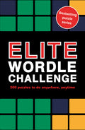 Elite Wordle Challenge: 500 Puzzles to Do Anywhere, Anytime