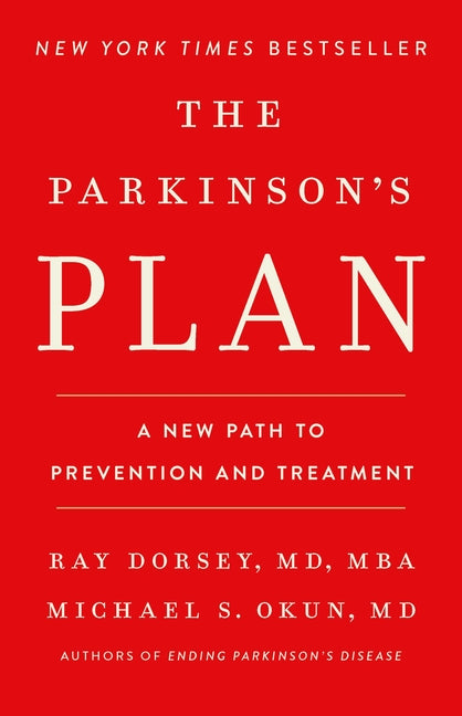 The Parkinson's Plan: A New Path to Prevention and Treatment