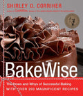 Bakewise: The Hows and Whys of Successful Baking with Over 200 Magnificent Recipes